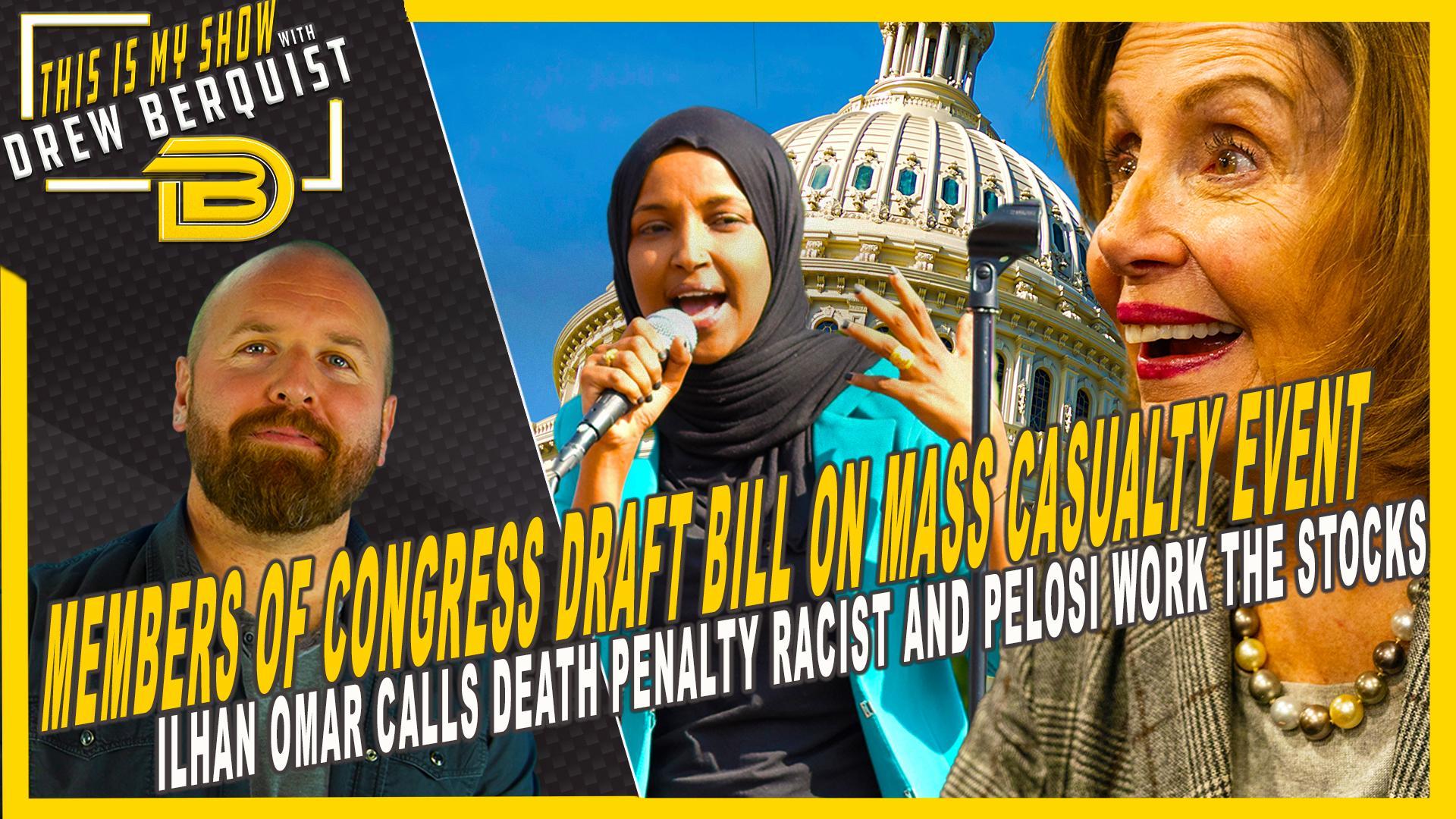 Congress Prepares Bill for Mass Casualty Event? | Ilhan Omar Slams Death Penalty as Racist | 9.25.24